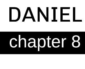 Daniel - Chapter 8