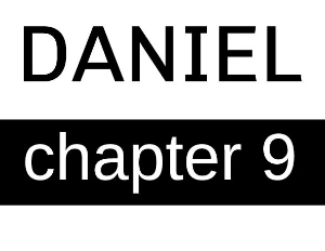 Daniel - Chapter 9