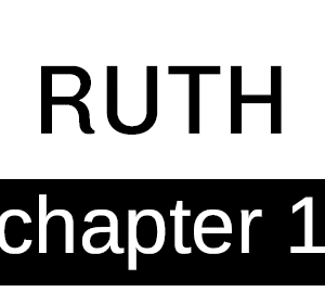 Ruth - Chapter 1