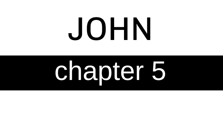 John - Chapter 5
