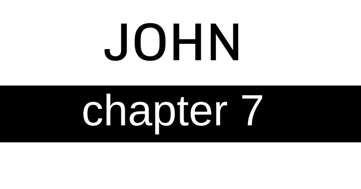 John - Chapter 7