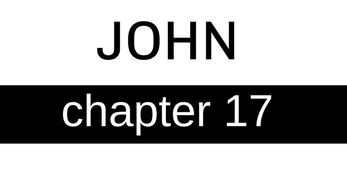 John - Chapter 17