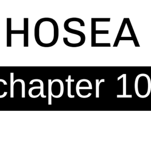 Hosea - Chapter 10