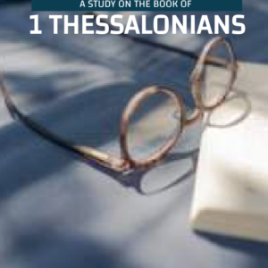 1 Thessalonians - A Blueprint for Hope and Holiness