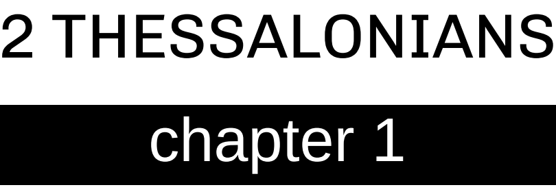 2 Thessalonians - Chapter 1