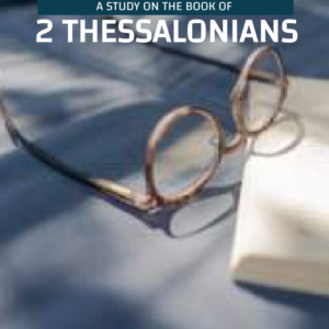 2 Thessalonians - Standing Firm in the Face of the Storm