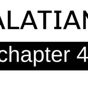 Galatians - Chapter 4