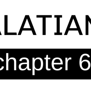Galatians - Chapter 6