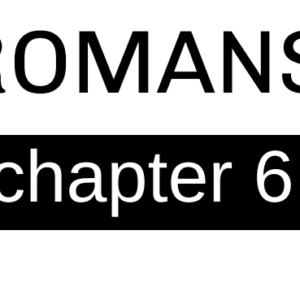 Romans - Chapter 6