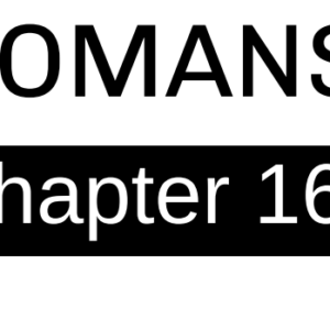 Romans - Chapter 16