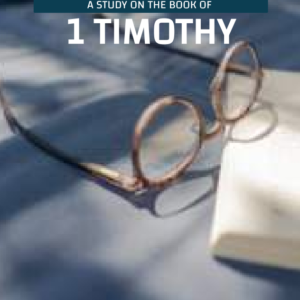 1 Timothy - Guarding the Deposit