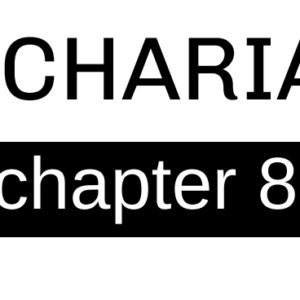 Zechariah - Chapter 8