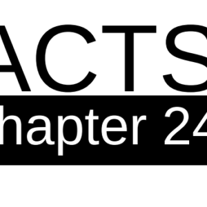 Acts - Chapter 24