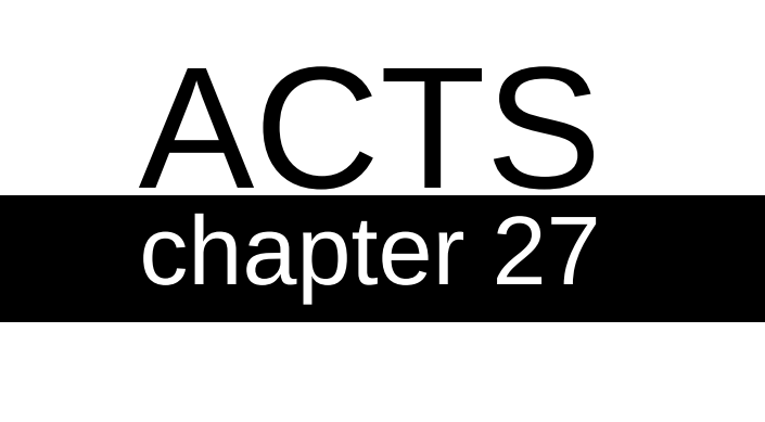 Acts - Chapter 27